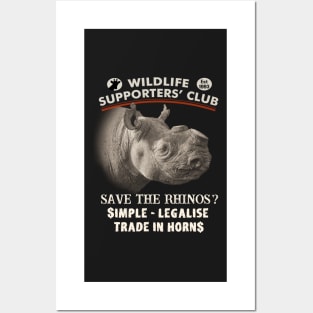 Save Rhinos Legalise Trade for Wildlife Supporters Posters and Art